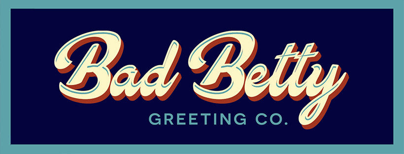 Bad Betty Card Co.